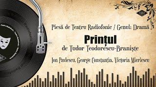 Prințul - Tudor Teodorescu-Braniște | Teatru pe Vinil | (teatru radiofonic: drama)