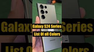 Samsung Galaxy S24 Ultra  : All leaked Colors & Shades 