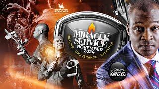 NOVEMBER 2024 MIRACLE SERVICE WITH APOSTLE JOSHUA SELMAN |24|11|2024