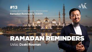 #13 - Ramadan Reminders | Night 13 | Ustaz Dzaki Rosman