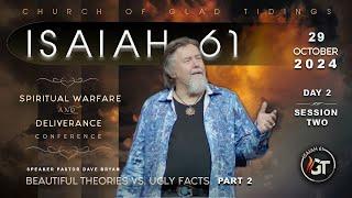 Session 2 | IS61 | Beautiful Theories vs Ugly Facts - Part 2 | Pastor Dave Bryan - Oct 29th