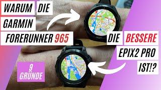 9 GRÜNDE WARUM DIE FORERUNNER 965 DIE BESSERE GARMIN EPIX2 PRO SAPPHIRE 47 mm IST!?