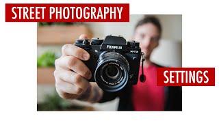 Best Street Photography Settings | Fujifilm