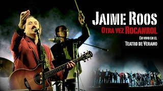 Jaime Roos - Otra Vez Rocanrol - Especial En Vivo