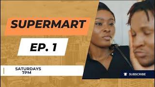 Supermart | Episode 1 | @BlackdrumTV1