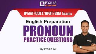 Practice Questions on Pronouns | English Grammar | IPMAT/CUET/BBA Exams 2023 | BYJU’S Exam Prep