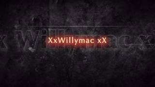 Xx Willymac xX| intro