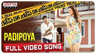 Padipoya Full Video Song || DK Bose Telugu Movie || Sundeep Kishan, Nisha Agarwal