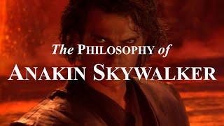 Philosophy of Anakin Skywalker | Star Wars | Philosophy of Heroes