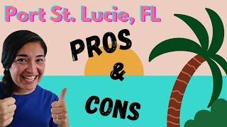 Living in Port St. Lucie, FL | Review the PROS and CONS