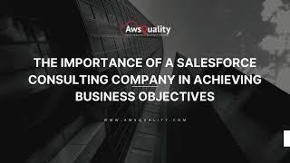 Salesforce Consulting Company in Achieving Business Objectives #salesforce