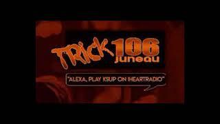 "Trick 106" 106.3 KSUP Juneau, AK Legal/TOTH ID (Halloween)