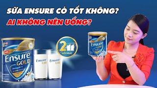 Sữa Ensure có tốt không? Ai nên dùng sữa Ensure?