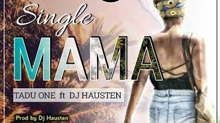 Single Mama - DJ Hausten