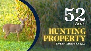 Large Recreational Hunting Property FOR SALE - 52 Acres - Rowan County NC