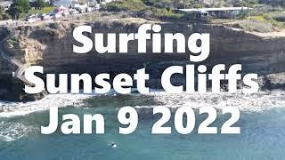 Surfing Sunset Cliffs Jan 9 2022