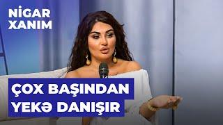 Nigar xanım | Şəbnəm Tovuzlu Vəfa Şərifova ilə yaşadığı qalmaqaldan danışdı