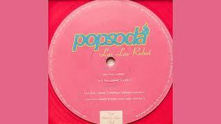 POPSODA - Luv Luv Robot (Takkyu Ishino Remix)