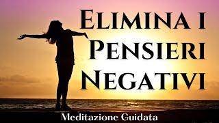 Basta Pensieri Negativi - Meditazione Guidata