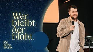 Wer bleibt, der blüht | Joy to the world | Christian Schneider | 01.12.2024