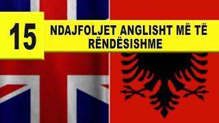 15 Ndajfoljet anglisht me te rendesishme I video 488