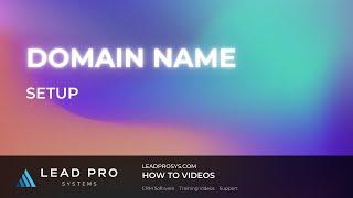 Lead Pro Systems Domain Name setup on GoDaddy