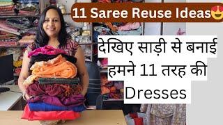 11 Beautiful sarees se bani designer dresses/ saree reuse dress 11साड़ीयो का अदभुत reuse