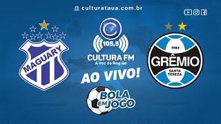 MAGUARY  X  GRÊMIO S. T.  - TRANSMISSÃO ESPORTIVA  - 18 -10-2024