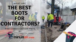   Best Work Boots For Contractors & Construction PROS 2019  By ninja DIY