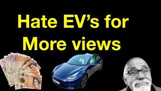 Hate EV’s for more views