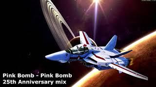 Pink Bomb - Pink Bomb (25th Anniversary mix)