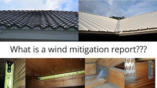 What is a wind mitigation report? Why do you need a wind mitigation report?