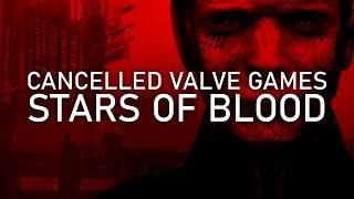 Cancelled Valve Games: Stars Of Blood