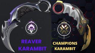 VALORANT REAVER KARAMBIT VS CHAMPIONS KARAMBIT