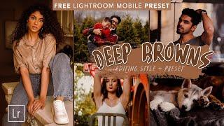 The Deep Brown Tones Editing Style + FREE Lightroom Preset