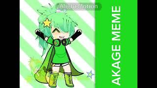 AKAGE meme ⭐ // Not My idea!