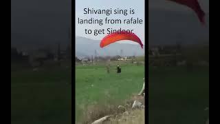 Shivangi singh captured in Pakistan