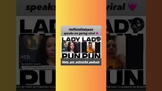 Lady Pun speaks on viral video on Let’s Get ACTIVAT3D Podcast. #viral #music #beinspired #activat3d