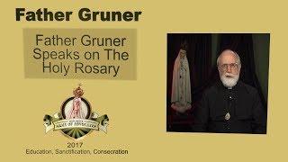 Fr. Nicholas Gruner: The Holy Rosary