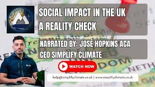 A reality check  - Social Impact in the UK  by Simplify Climate