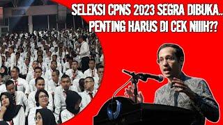 INFO TERBARU || SELEKSI CPNS 2023 SEGRA DIBUKA || CEK SEKARANG JUGA!!