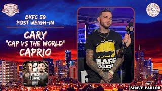 Cary “Cap vs The World” Caprio BKFC 50 Weigh ins