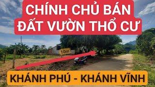 CHÍNH CHỦ BÁN ĐẤT VƯỜN THỔ CƯ KHÁNH PHÚ KHÁNH VĨNH GIÁ ĐẦU TƯ | CẢNH VỮNG TV