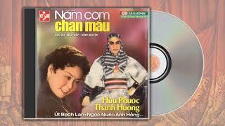 [Nắm Cơm Chan Máu] - Hữu Phước; Thanh Hương; Út Bạch Lan; Ngọc Nuôi