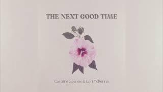 Caroline Spence - The Next Good Time feat. Lori McKenna (Official Audio)