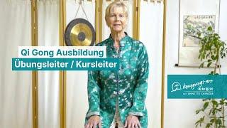 Lohnt sich eine Qi Gong Ausbildung Übungsleiter / Kursleiter? Leitfaden von Annette Deinzer