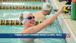 Former DeWitt swimmer makes the Olympic Trials