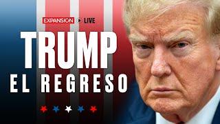 TRUMP: EL REGRESO | EXPANSIÓN LIVE