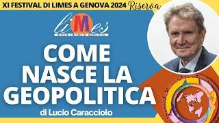 Come nasce la geopolitica  - Lucio Caracciolo al Festival di Limes a Genova