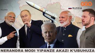 ZELENSKY YINGINZE NERANDRA MODI KUMUHUZA NA PUTIN|IGITERO CYA KURSK CYANGIJE BYOSE|INDIA IZABIBASHA